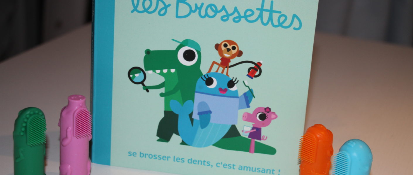 les brossettes : the brushies soulager poussée dentaire , apprentissage brossage des dents
